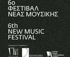 Cyprus Event: 6th New Music Festival