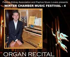 Cyprus Event: Winter Chamber Music Festival 4 - Organ recital - Paul Timmins