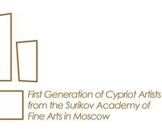 First Generation of Cypriot Artists from the Surikov Academy of Fine Arts in Moscow