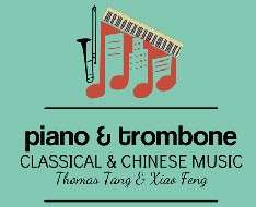 Piano & Trombone Music Evening: Classical & Chinese Music