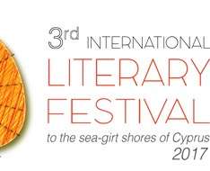 Cyprus Event: 3rd International Literary Festival, to the sea-girt shores of Cyprus (Lefkosia)