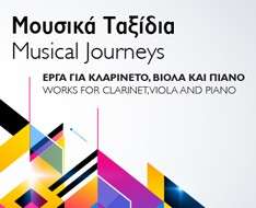 Cyprus Event: Musical Journeys: Works for clarinet, viola and piano